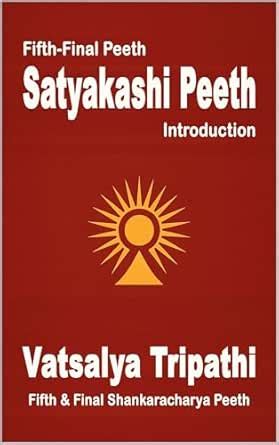 Fifth - Final Peeth Satyakashi Peeth Introduction eBook : Tripathi ...