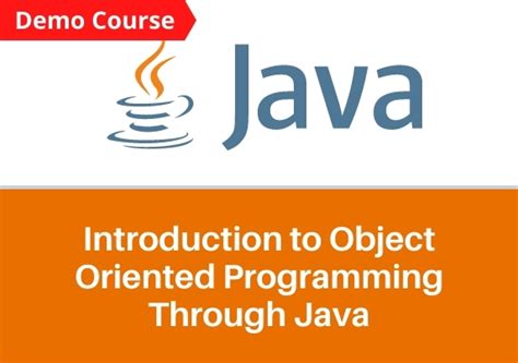 Introduction to Object Oriented Programming Through Java (Demo)