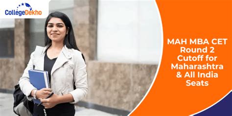 MAH MBA CET Round 2 Cutoff 2024 (Out): Maharashtra/Minority & All India ...