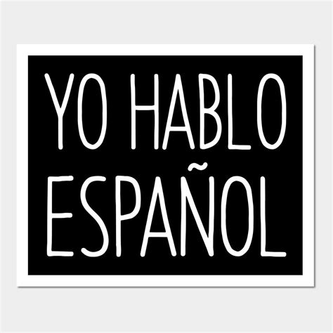 Yo Hablo Espanol - Spanish Language Wall Art Print