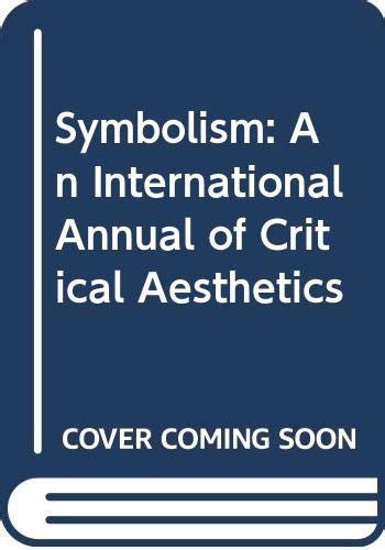 Buy Symbolism, Volume 11: An International Annual of Critical ...