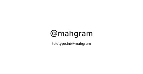 @mahgram — Teletype