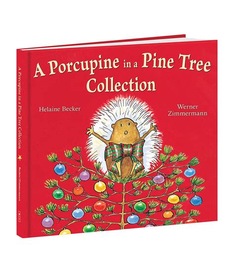 A Porcupine in a Pine Tree Collection : Becker, Helaine, Zimmermann, H ...