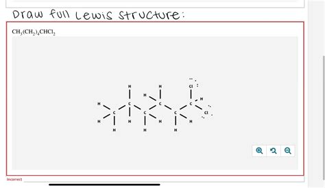 Solved Draw full Lewis structure:CH3(CH2)4CHCl2Q ∼Q | Chegg.com