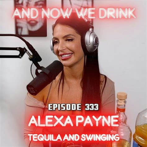 And Now We Drink Episode 333: With Alexa Payne | And Now We Drink