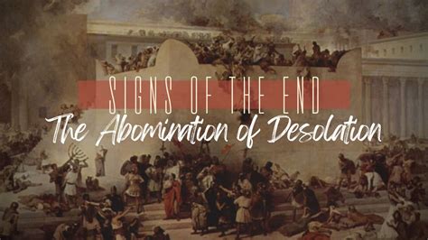 The Abomination of Desolation — The Shepherd's Church