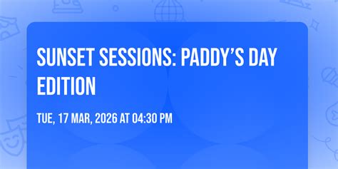 Sunset Sessions: Paddy’s Day Edition, 4to Sentido, Ajijic, 17 March ...