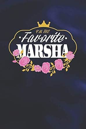 Buy I'm The Favorite Marsha: First Name Funny Sayings Personalized ...