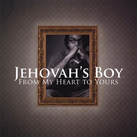 From My Heart to Yours: Jehovah's Boy: Amazon.in: Music}