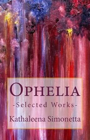 Ophelia: Selected Works: Volume 4 (The Drawing Notebooks) : Amazon.in ...