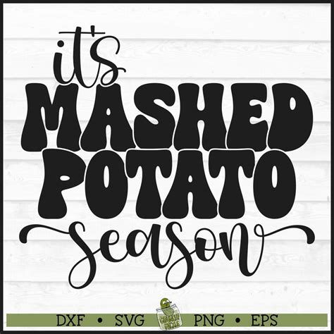 Buy Mashed Potato Season SVG File, Png, Thanksgiving Svg, Side Item Svg ...
