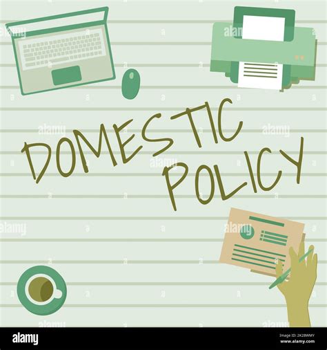 Inspiration showing sign Domestic Policy. Concept meaning Actions taken ...