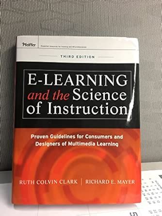 Buy e–Learning and the Science of Instruction: Proven Guidelines for ...