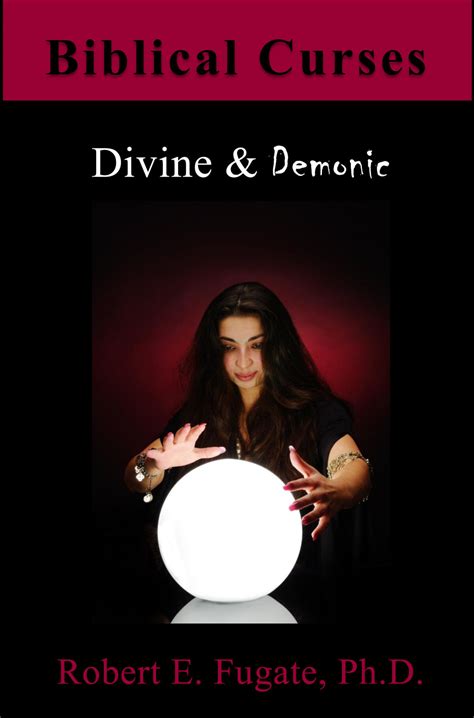 Biblical Curses: Divine and Demonic (Paperback) - Lord of the Nations, LLC