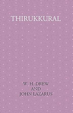 Thirukkural: Original Tamil with English Translation : W. H. Drew, John ...