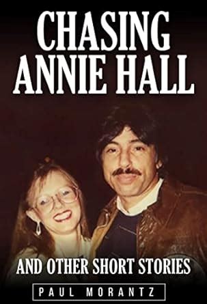 Chasing Annie Hall and Other Short Stories eBook : MORANTZ, PAUL ...