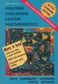 Helping Children Learn Mathematics: Active Learning Edition with Field ...