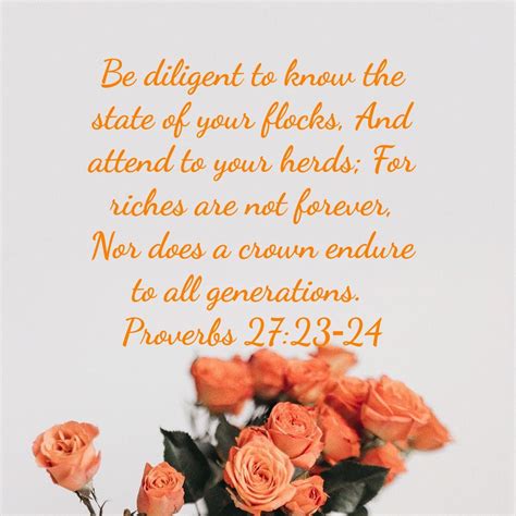 Proverbs 27:23-24 Bible Verse with Orange Roses