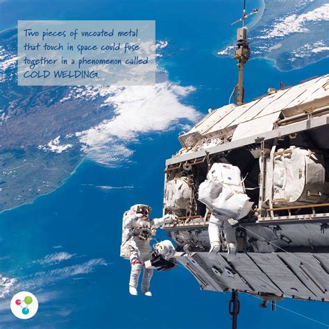 Two pieces of uncoated metal that touch in space could fuse together in ...