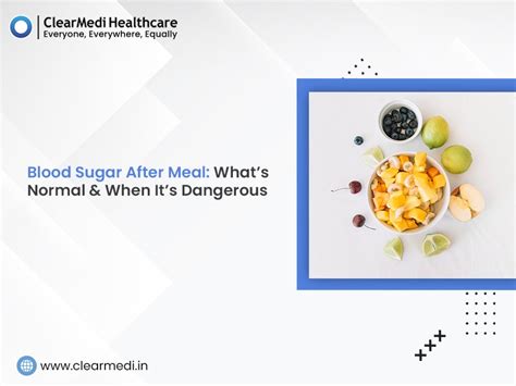 Blood Sugar After Meal: What’s Normal & When It’s Dangerous