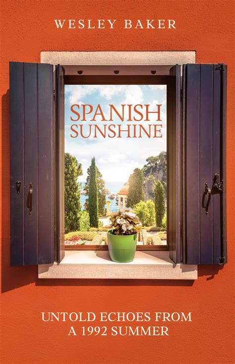Spanish Sunshine - by Wesley Baker - Wesley Baker