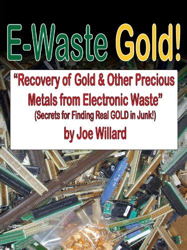 E-Waste Gold - Recovery of Gold & Other Precious Metals From Electronic ...