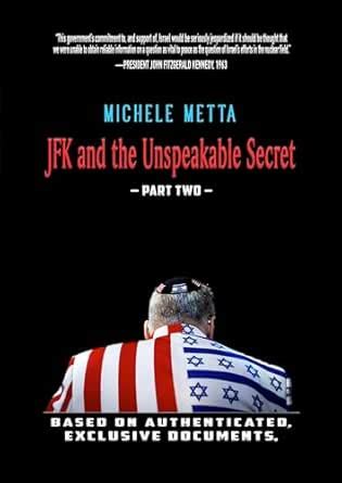 JFK and the Unspeakable Secret: Part Two eBook : Metta, Michele: Amazon ...