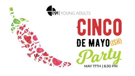 E91 Young Adult Cinco De Mayo(ish) Party, 1 Park Dr, Fishers, IN 46038 ...