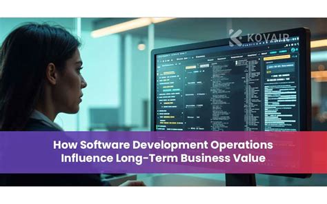 Boosting Business Value Through Smarter Software Development Operations ...