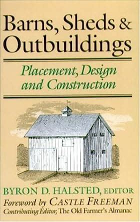 Buy Barns, Sheds and Outbuildings: Placement, Design and Construction ...