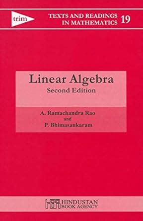 Buy Linear Algebra: 19 (Texts and Readings in Mathematics) Book Online ...