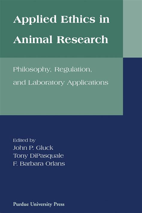 Buy Applied Ethics in Animal Research: Philosophy, Regulation and ...
