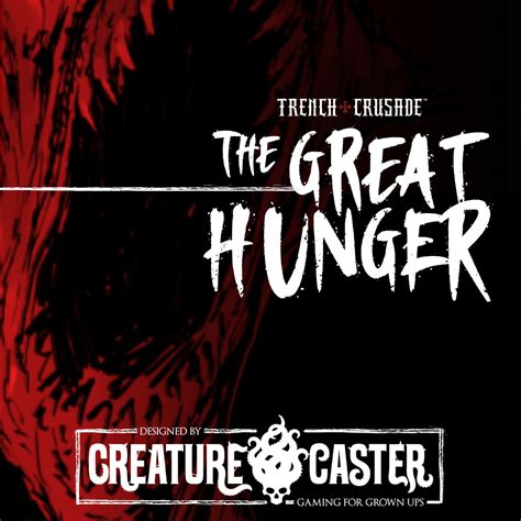 The Great Hunger Playtest rules are now available! - Trench Crusade