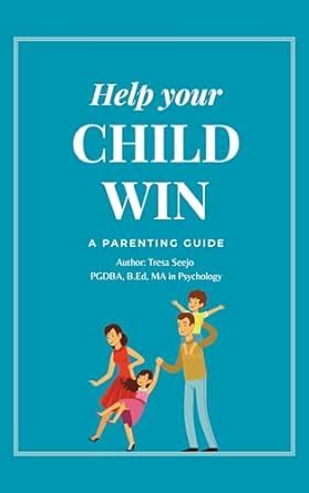 Help your child win!: 6 step process to help children achieve academic ...
