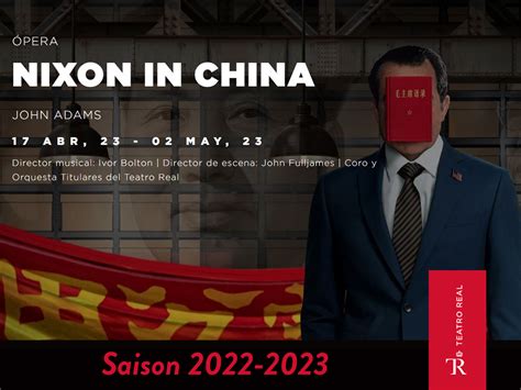 Nixon in China - Teatro Real (2023) (Production - Madrid, spain ...