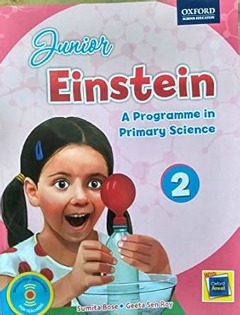 JUNIOR EINSTEIN A PROGR.IN SCI.PACKAGE 2 : GEETA SEN ROY SUMITA BOSE ...