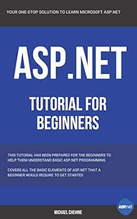 ASP.NET: Microsoft ASP.NET Tutorial for Beginners eBook : Chehine ...