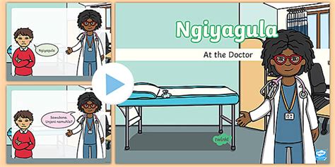 Ngiyagula - At the Doctor (teacher made) - Twinkl