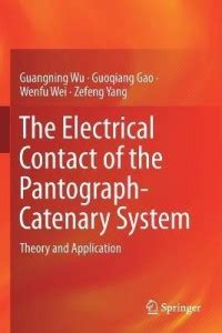 The Electrical Contact of the Pantograph-Catenary System: Buy The ...