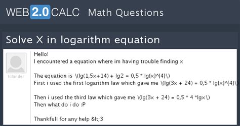 View question - Solve X in logarithm equation