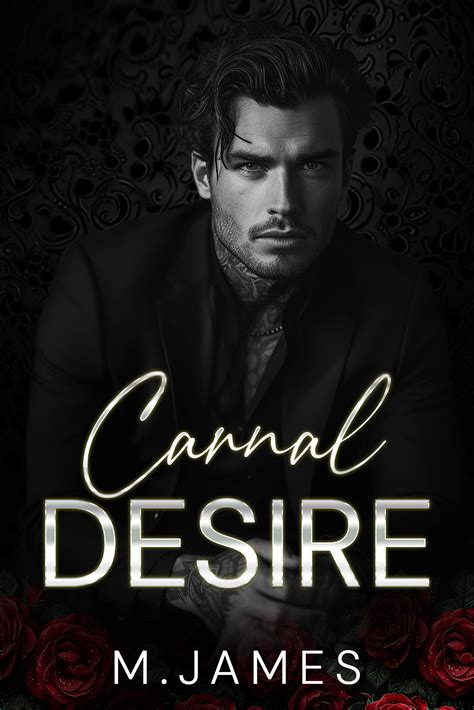 Carnal Desire by M. James | Goodreads