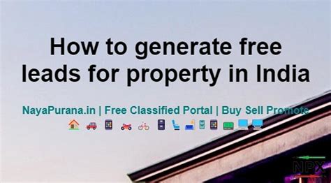 How to generate free leads for property in India - Free prope