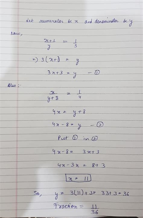 a fraction becomes 1/3 when 1 is added to the numerator and becomes 1/4 ...