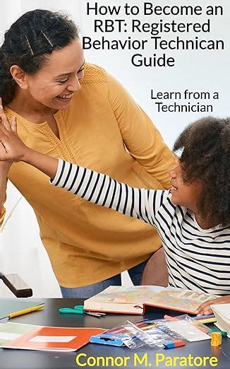 How to Become an RBT: Registered Behavior Technician Guide: Learn from ...