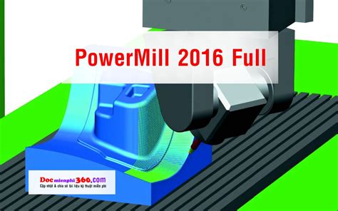 PowerMILL 2016 Full | CADCAMCNC | MECAD VIET NAM