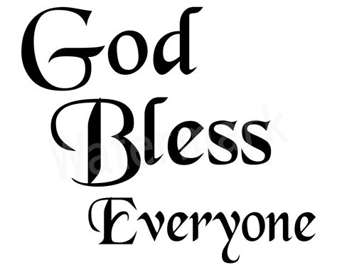 Bless Everyone Quotes