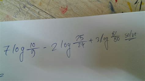 7 log 10 by 9 minus 2 log 25 by 24 + 3 log 81 by 80 - Brainly.in