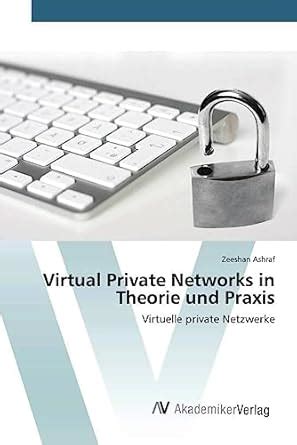 Buy Virtual Private Networks in Theorie und Praxis Book Online at Low ...