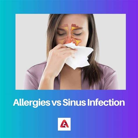 Allergies vs Sinus Infection: Difference and Comparison