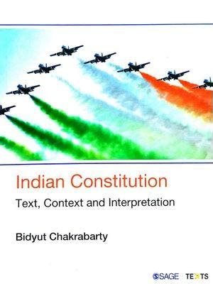 Indian Constitution : Text Context And Interpretation : Chakrabarty ...